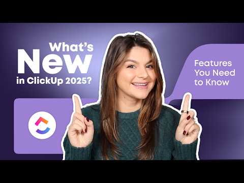 ClickUp Walkthrough 2025: New Features and Pro Tips