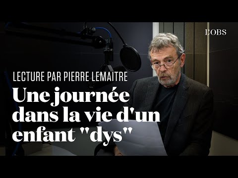 Dans la vie d’un enfant dyspraxique, par Pierre Lemaitre