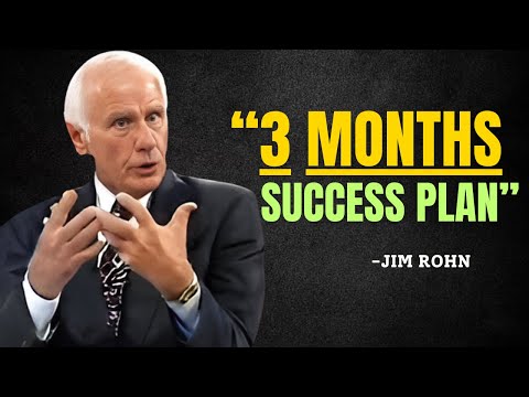 TRANSFORM YOUR LIFE WITH 3 MONTHS SUCCESS PLAN - Jim Rohn Motivation