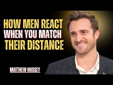 How Men React When You Match Their Distance | Matthew Hussey