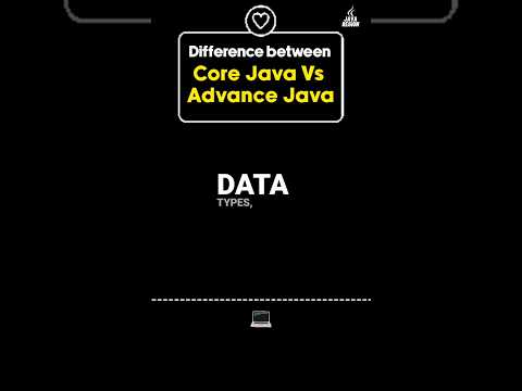 Difference between Core Java and Advance Java