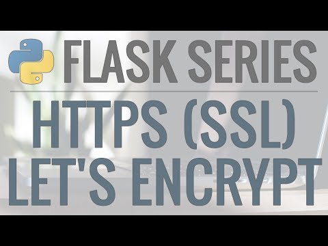 Python Flask Tutorial: How to enable HTTPS with a free SSL/TLS Certificate using Let's Encrypt