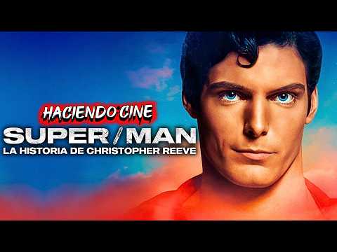 SUPERMAN: La Historia De CHRISTOPHER REEVE | DOCUMENTAL