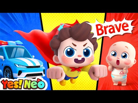I am Brave | Emotions and Feelings | Superhero Song | Nursery Rhyme & Kids Song | Yes! Neo