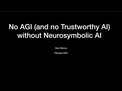 No AGI without Neurosymbolic AI  by GaryMarcus