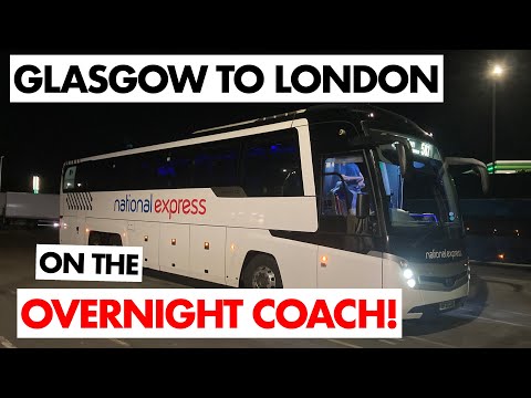 NO SLEEP!!  Taking the OVERNIGHT Coach from Glasgow to London with National Express.