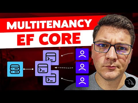 EF Core Multitenancy For Your SaaS Applications