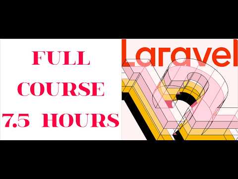 Laravel 12 Full Course – Build and Master Laravel From Scratch