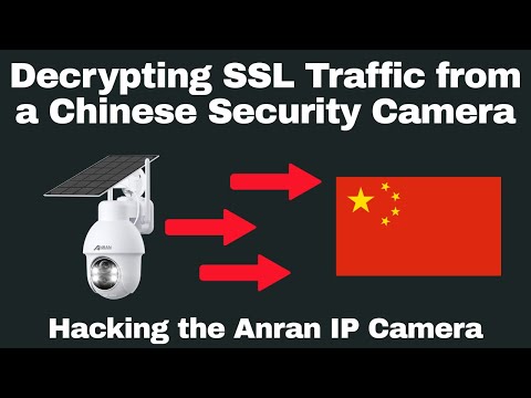 Decrypting SSL Traffic from a Chinese Security Camera - Hacking the Anran IP Camera