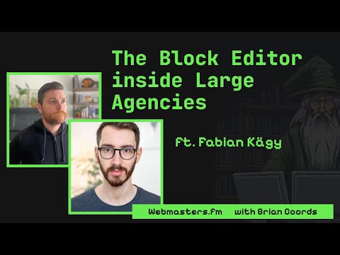 Gutenberg on High-stakes Sites and Core Roadmaps with Fabian Kägy