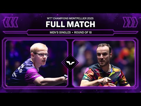 FULL MATCH | Felix Lebrun vs Simon Gauzy | MS R16 | #WTTMontpellier 2025