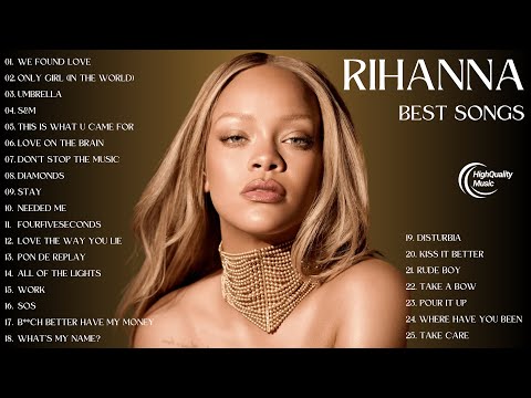 Rihanna Playlist 2024 Best Songs [E] ⭐️ ~ Greatest Hits Album 💥 ~ Rihanna Top 25 Songs 2024 ⭐️