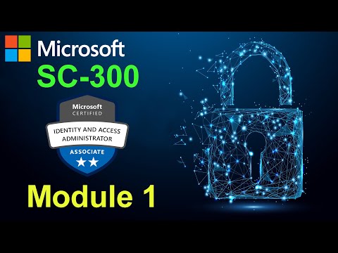 SC-300 - Implement an Identity Management Solution