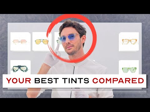How to Choose Tinted Glasses (And why you SHOULD)