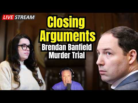 LIVE Brendan Banfield Trial: Attorneys Give Closing Arguments in Double Murder Au Pair Affair Trial