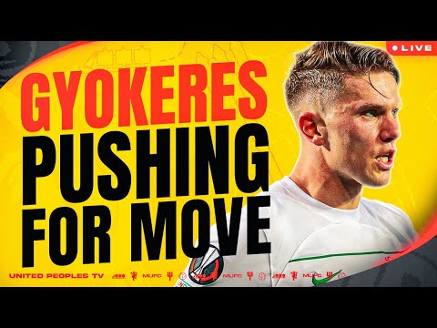 Gyokeres Wants Transfer, Angry With Sporting, United In Further Talks...What's Actually Happening?