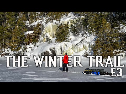 Skirting Thin Ice | 10 Days Winter Camping in the Northern Wild | Life on the Winter Trail - E.3