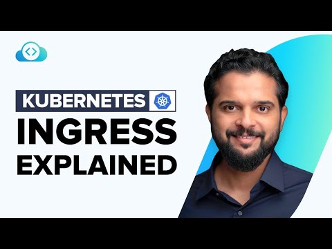 Kubernetes Ingress Explained Completely For Beginners - Updated