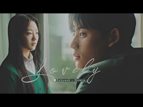 Suhyeok ✗ Namra • Lovely  [All Of Us Are Dead]