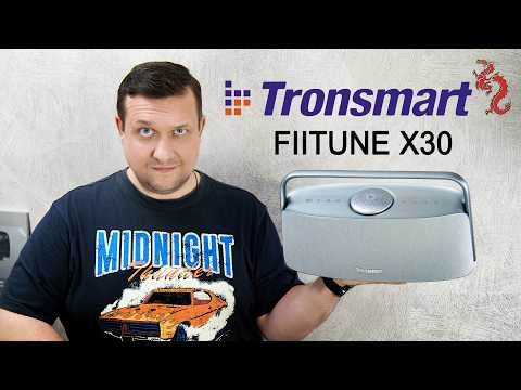 Tronsmart FIITUNE X30 //Шикарный блютуз спикер с LDAC и HiRes