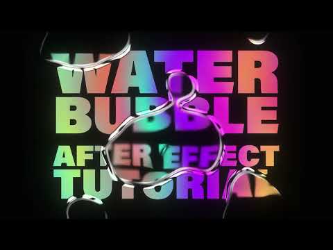 Create A Realistic Liquid Bubble In After Effects | Tutorial