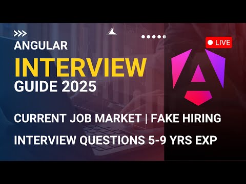 Angular Job Market 2025 + Interview Questions for 5-9 Years Experience 🔥