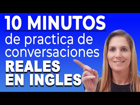 10 Minutos de Práctica de Conversación en Inglés - English Speaking Practice