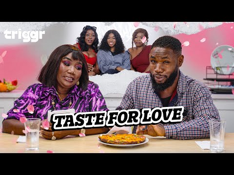 Mom Picks A Date For Her Son Based On Their Plantain Dishes | TRIGGRTV | TASTE FOR LOVE |