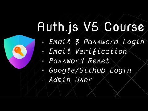 Complete Next.js Auth Course - Auth.js v5