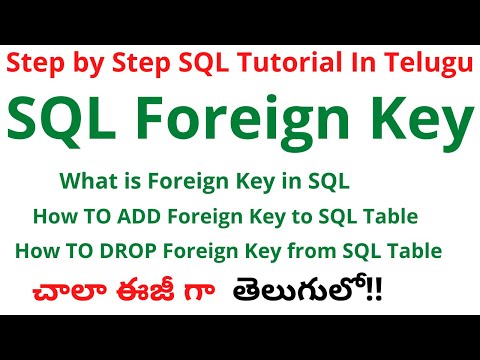 #9 SQL Foreign Key in Telugu| SQL Full Course in Telugu| Foreign Key in SQL Telugu
