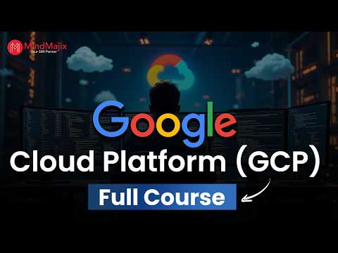 Google Cloud Platform Full Course 2025 | Free GCP Course Online | Google Cloud Training | MindMajix