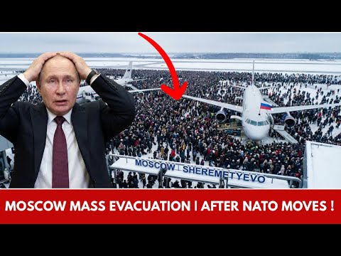 Moscow in Panic After NATO Move | Thousands Flee as Uncertainty Grips Russia