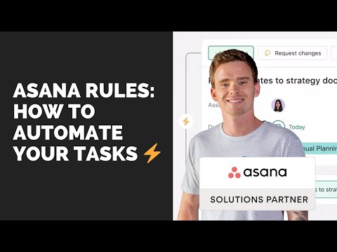 Asana Rules: How to automate your tasks and workflow