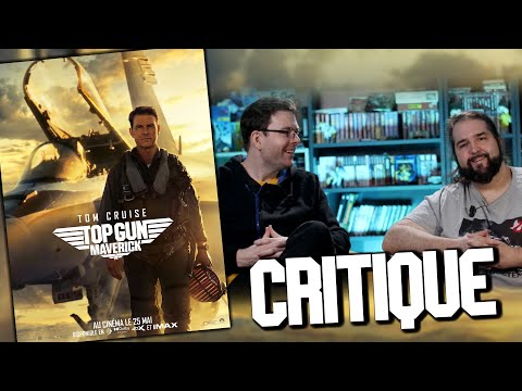 CRITIQUE - TOP GUN MAVERICK (Avec et Sans Spoilers)