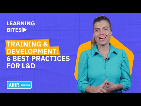 Training & Development: 6 Best Practices For L&D