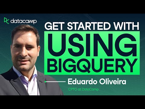 Getting Started with BigQuery | Where to Begin with Google BigQuery