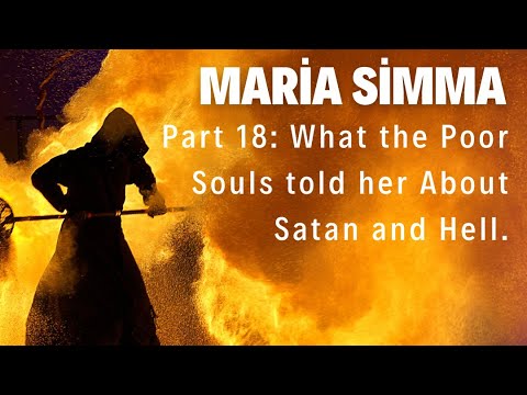 Maria Simma Part 18: What the Poor Souls told her About Satan and Hell.
