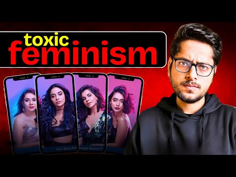 Problem with Toxic Feminism in India