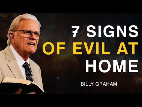 7 Signs of Evil in Your Home & How to Overcome Them - Billy Graham