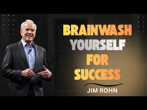 How to BRAINWASH Yourself For Success - Jim Rohn Motivation