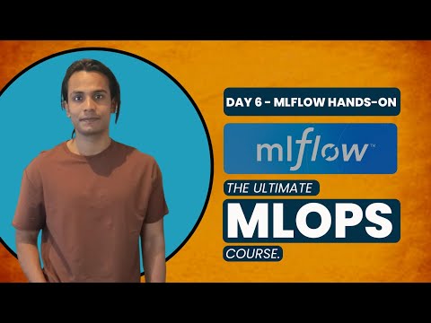 MLOps: Day 6 - Complete Tutorial For MLFlow | Experiment Tracking✅