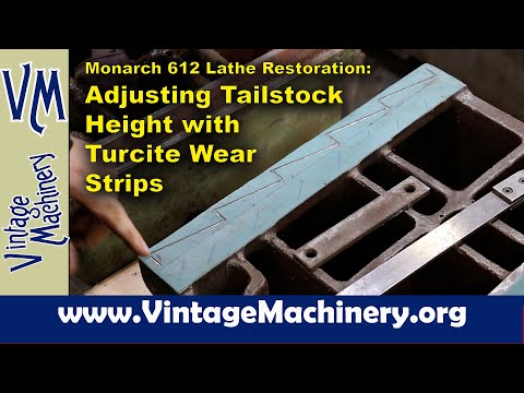 Monarch 612 Lathe Restoration: Building up the Tailstock Height with Turcite Wear Strips