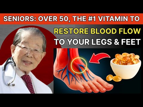 Seniors, The #1 Vitamin for Blood Circulation in Your Legs & Feet After 50 |Healthier Daily