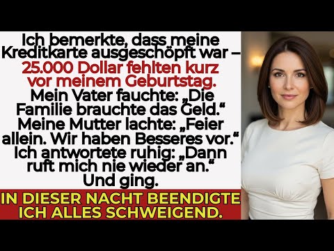 Meine Familie stahl 25.000 Dollar kurz vor meinem Geburtstag – dann erfuhren sie alles gehörte mir