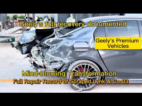 Salvaged car, fully revived—complete record报废领克满血复活全记录