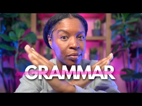 GRAMMAR RULES ARE RUINING YOUR ENGLISH: DO THIS INSTEAD