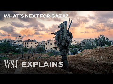 What Will Happen to Gaza After the Israel-Hamas War? | WSJ