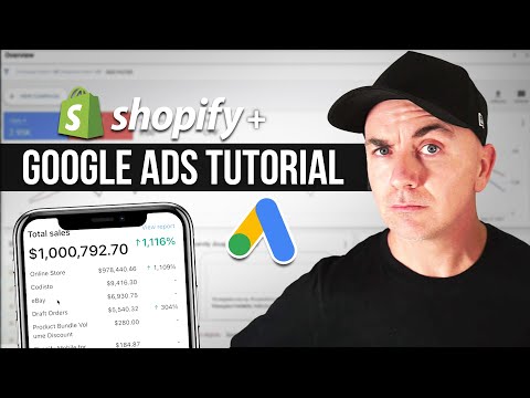 Google Ads + Shopify Tutorial For Beginners in 2025 (Step-By-Step Advanced Tutorial)