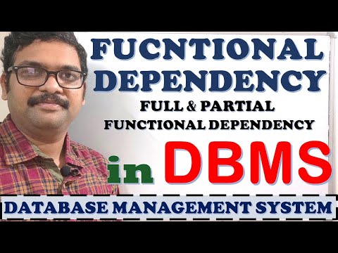 FUNCTIONAL DEPENDENCY IN DBMS ||FULL & PARTIAL FUNCTIONAL DEPENDENCY ||WHAT IS FUNCTIONAL DEPENDENCY
