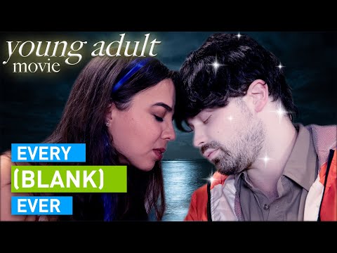 Every Young Adult Movie Ever
